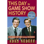This Day in Game Show History- 365 Commemorations and Celebrations, Vol. 4: October Through December - Paperback