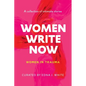 Women Write Now: Women in Trauma - Paperback