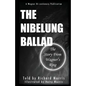 The Nibelung Ballad: The Story From Wagner's Ring - Paperback