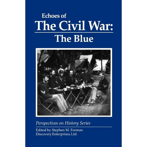Echoes of the Civil War: The Blue - Paperback