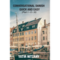 Conversational Danish Quick and Easy: The Most Innovative Technique To Learn the Danish Language - Paperback