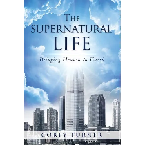 The Supernatural Life - Paperback