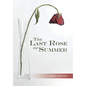 The Last Rose of Summer - Hardcover