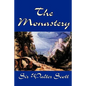 The Monastery by Sir Walter Scott, Fiction, Historical, Literary - Paperback