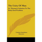 The Unity Of Man: St. Thomas's Solution To The Body-Soul Problem - Paperback