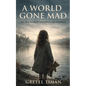 A World Gone Mad: The True Story of Surviving a Dictatorship (New Edition) - Paperback