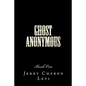 Ghost Anonymous: Book One - Paperback
