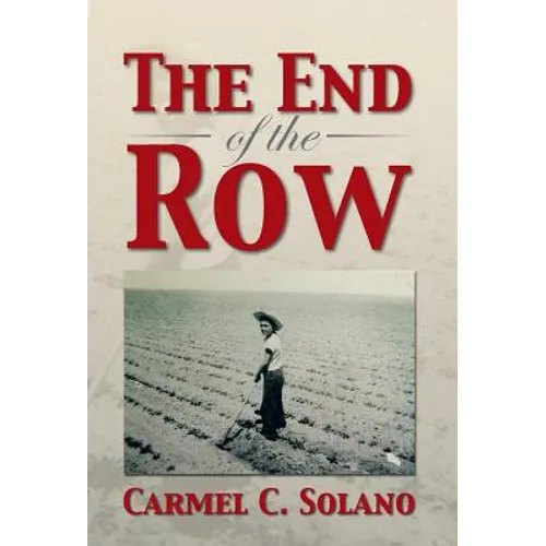 The End of the Row - Hardcover