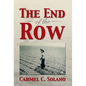 The End of the Row - Hardcover