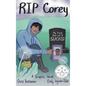 RIP Corey: My Friend Died and It Sucks! - Hardcover