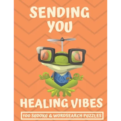 Sending You Healing Vibes: Get Well Gift For Women, Men & Kids The Best After Surgery Gift: 100 Easy Sudoku And Wordsearch Puzzle Book 8.5'x11" L - Paperback