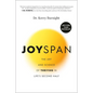 Joyspan: The Art and Science of Thriving in Life's Second Half - Hardcover