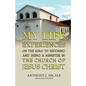 My Life Experiences on the Road to Becoming and Being a Minister in the Church of Jesus Christ - Paperback