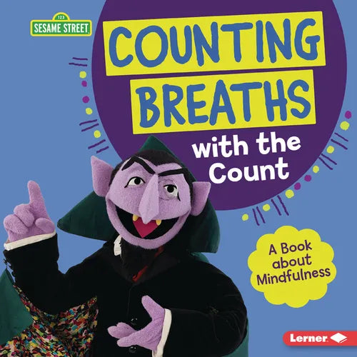 Counting Breaths with the Count: A Book about Mindfulness - Library Binding