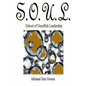 S.O.U.L.: School of Unselfish Leadership - Paperback
