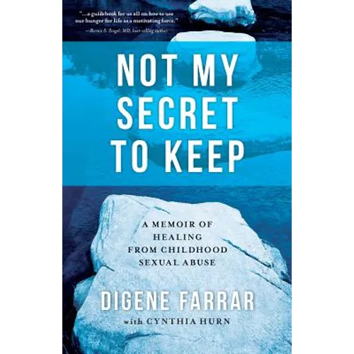 Not My Secret to Keep: A Memoir of Healing from Childhood Sexual Abuse - Paperback