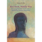 Red Book, Middle Way: How Jung Parallels the Buddha's Method for Human Integration - Paperback