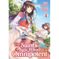 The Saint's Magic Power Is Omnipotent (Light Novel) Vol. 4 - Paperback