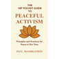 The Hip Pocket Guide to Peaceful Activism - Paperback