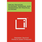 Social Fallacies, Economic Sophisms, And Harmonies Of Political Economy - Paperback