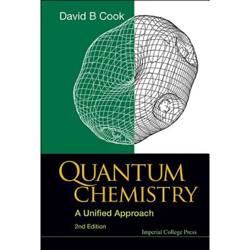 Quantum Chemistry: A Unified Approach (2nd Edition) - Hardcover