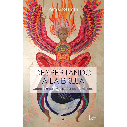 Despertando a la Bruja: Sobre La Magia Y El Poder de Las Mujeres - Paperback