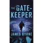 The Gatekeeper: A Thriller - Mass Market Paperbound