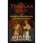 The Templar Quest to North America: A Photo Journal - Hardcover