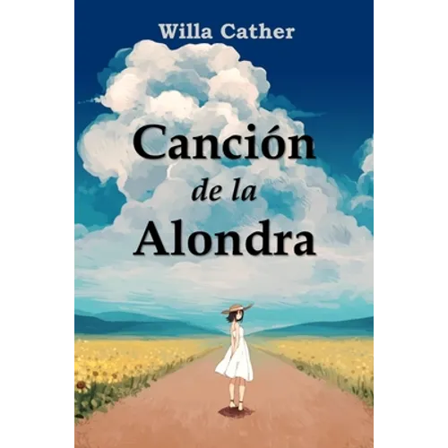 Canción de la Alondra: Song of the Lark, Spanish edition - Paperback