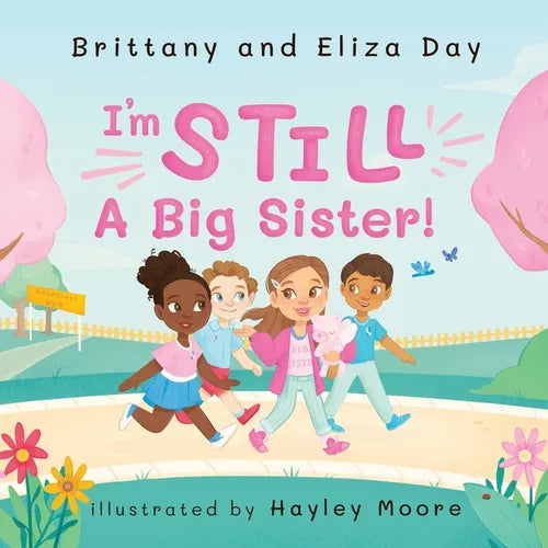 I'm Still A Big Sister! - Paperback