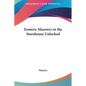 Esoteric Masonry or the Storehouse Unlocked - Hardcover
