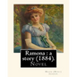 Ramona: a story (1884). By: Helen (Hunt) Jackson: Ramona is an 1884 American novel written by Helen Hunt Jackson. - Paperback