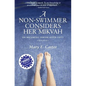 A Non-Swimmer Considers Her Mikvah: On Becoming Jewish After Fifty - Paperback