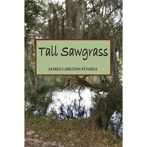 Tall Sawgrass - Paperback