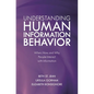 Understanding Human Information Behavior: When, How, and Why People Interact with Information - Paperback