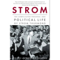 Strom: The Complicated Personal and Political Life of Strom Thurmond - Paperback
