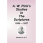 A.W. Pink's Studies in the Scriptures - 1926-27, Volume 3 of 17 - Paperback
