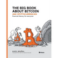 The Big Book about Bitcoin and Cryptocurrencies: Financial Literacy for Everyone - Paperback