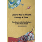Laozi's Way to Wealth, Entropy and Time: The deal with the future & the holy grail - Paperback