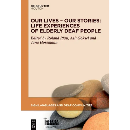 Our Lives - Our Stories: Life Experiences of Elderly Deaf People - Paperback