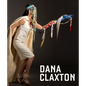 Dana Claxton: Fringing the Cube - Hardcover
