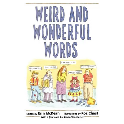 Weird and Wonderful Words - Hardcover
