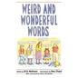 Weird and Wonderful Words - Hardcover