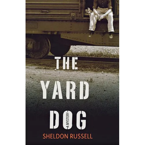 The Yard Dog: A Mystery - Paperback