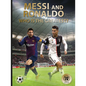 Messi and Ronaldo: Who Is the Greatest? (World Soccer Legends) - Hardcover