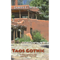 Taos Gothic: A Fernando Lopez Santa Fe Mystery, New and Revised Edition - Hardcover