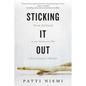 Sticking It Out: From Juilliard to the Orchestra Pit, a Percussionist's Memoir - Hardcover