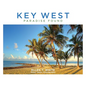 Key West: Paradise Found - Hardcover