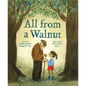 All from a Walnut: A Picture Book - Hardcover