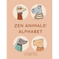 Zen Animals Alphabet: From A to Z with a peaceful bunch of animals - Paperback